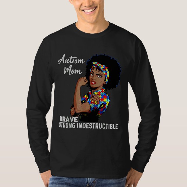 Autism Mom Indestructible Autism Awareness Black W T-Shirt (Front)