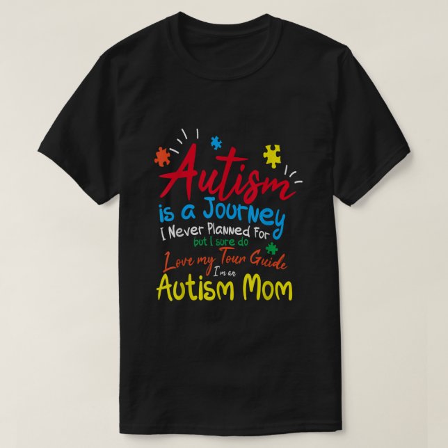 Autism Mom Journey I Love My Tour Guide Autism Awa T-Shirt (Design Front)