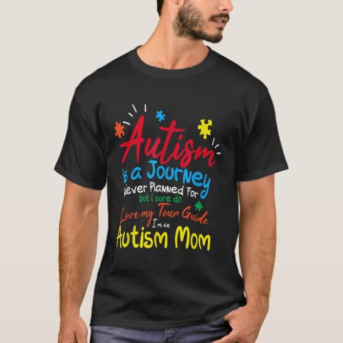 Autism Mom Journey I Love My Tour Guide Autism Awa T_Shirt