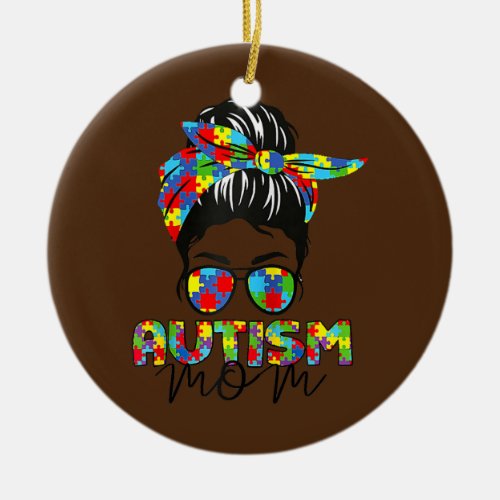 Autism Mom Life Messy Bun Sunglasses Bandana Ceramic Ornament