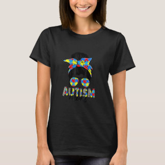 Autism Mom Life Messy Bun Sunglasses Bandana Mothe T-Shirt