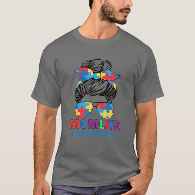 Autism Mom Life T-Shirt (Front)