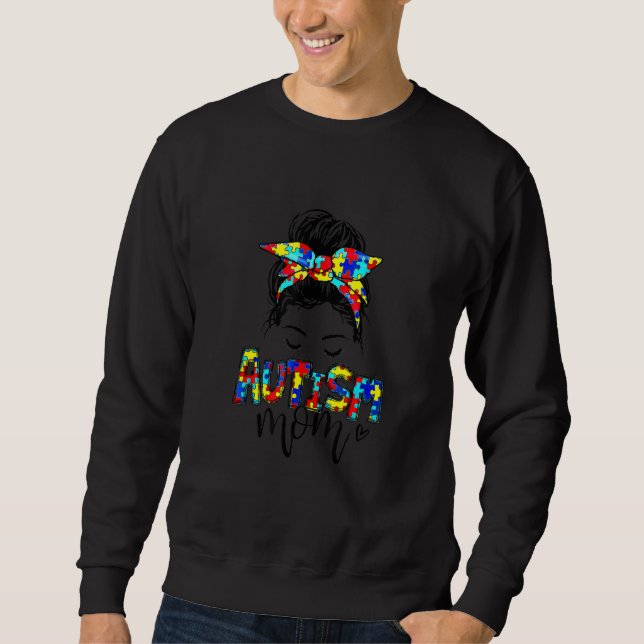 Autism Mom Messy B Un Hair Autism Awareness P Uzzl Sweatshirt (Front)