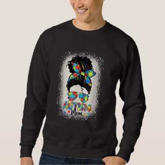 Autism Mom Messy Bun Autism Awareness Mom 1 Sweatshirt