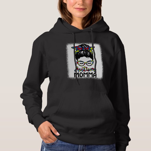 Autism Mom Messy Bun Bleached Autism Awareness Hoodie (Front)