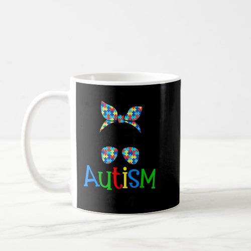 Autism Mom Messy Bun Sunglasses Autism Awareness M Coffee Mug