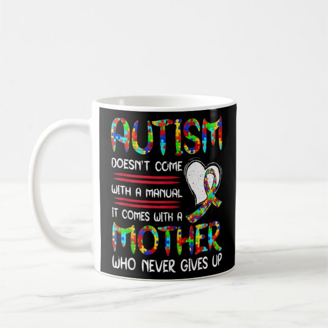 Autism Mom Mother's Day  Autism Mother Who Never G Coffee Mug (Left)