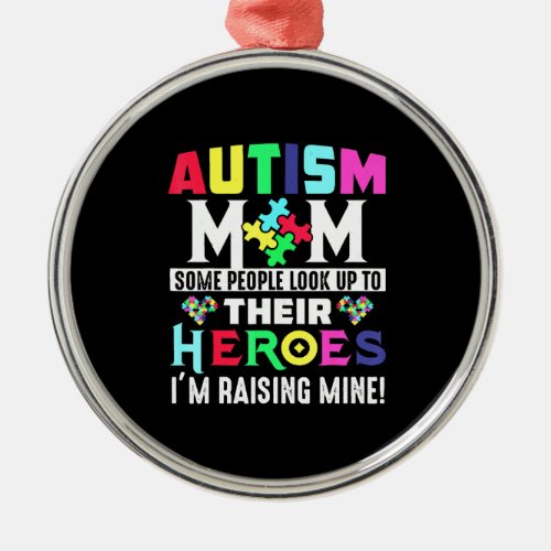 Autism Mom My Son Is Hero Autism Awareness Costume Metal Ornament