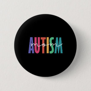 Autism Mom Neuro Diverse Shirt For Mama Button