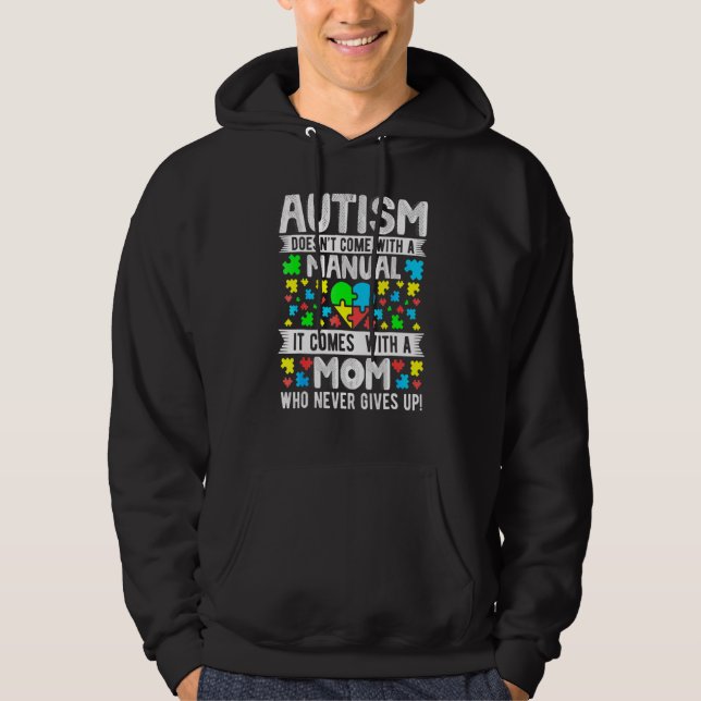 Autism Mom Never Give Ups Awareness Mama Inspirati Hoodie (Front)