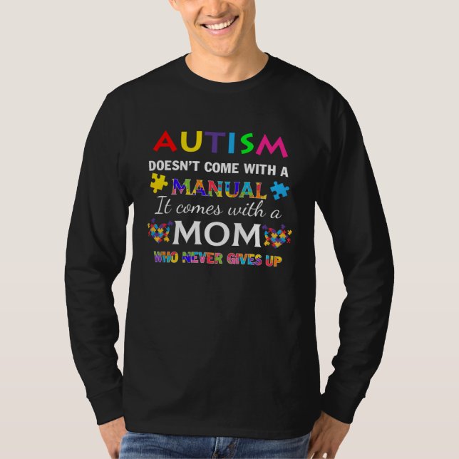 Autism Mom Never Gives Up Love Autistic Kids Puzzl T-Shirt (Front)
