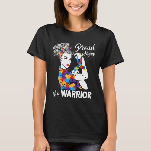 Autism Mom Of Autism Awareness Warrior Support Aut T_Shirt
