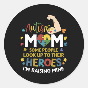 Autism Mom Raising Hero Autism Awareness Classic Round Sticker