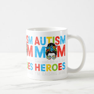 Autism Mom Raising Hero Funny Autism Awareness Mam Coffee Mug
