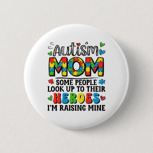 Autism Mom Raising Hero Groovy Autism Awareness Button