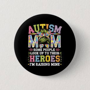Autism Mom Raising Hero Groovy Messy Bun Autism Aw Button