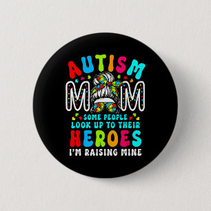 Autism Mom Raising Hero Groovy Messy Bun Autism Aw Button