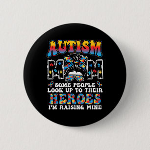 Autism Mom Raising Hero Groovy Messy Bun Autism Aw Button