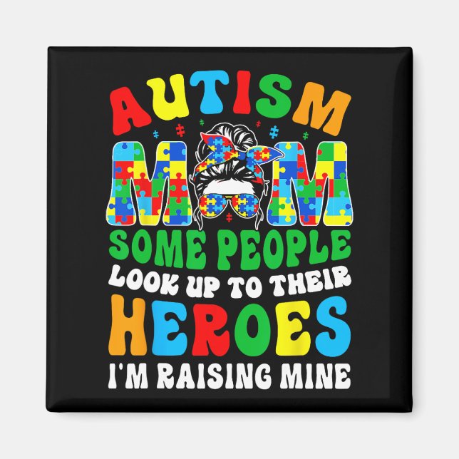 Autism Mom Raising Hero Groovy Messy Bun Autism Aw Magnet (Front)