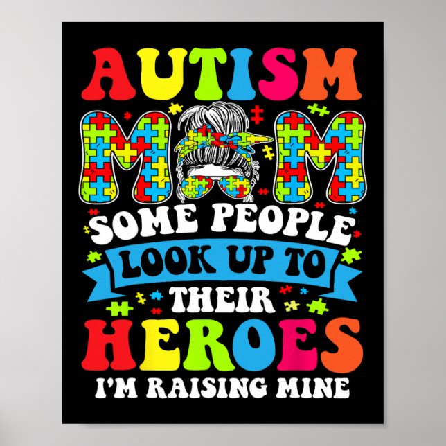 Autism Mom Raising Hero Groovy Messy Bun Autism Aw Poster (Front)