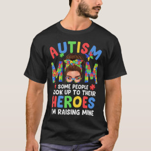 Autism Mom Raising Hero Groovy Messy Bun Autism Aw T-Shirt
