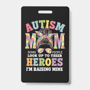 Autism Mom Raising Hero Messy Bun Autistic Badge