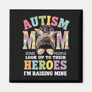 Autism Mom Raising Hero Messy Bun Autistic Magnet