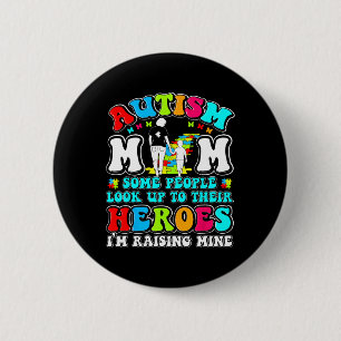 Autism Mom Raising Hero Mother Son Autism Awarenes Button