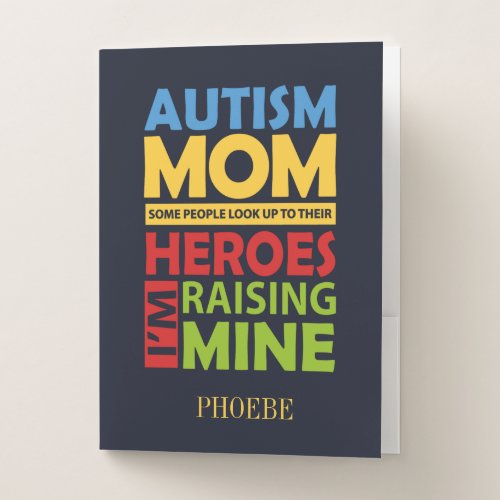 Autism Mom Raising My Hero Support Awareness Pocket Folder