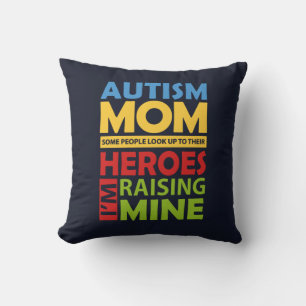 Autism Mom Raising My Hero Throw Pillow