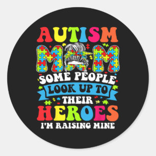 Autism Mom Shirt  Classic Round Sticker