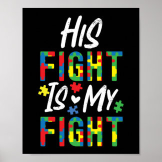 Autism Mom Sister Grandma Dad His Fight Is My Poster