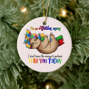 Autism Mom - Sloth Ceramic Ornament
