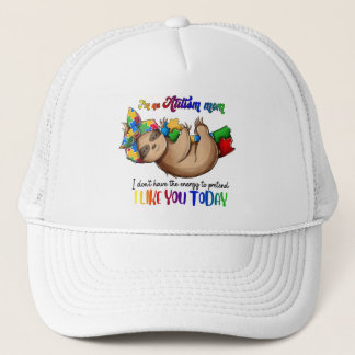 Autism Mom - Sloth Trucker Hat