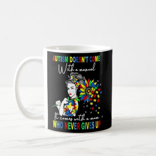 Autism Mom Sunflowers Autism Comes With A Mom Neve Coffee Mug