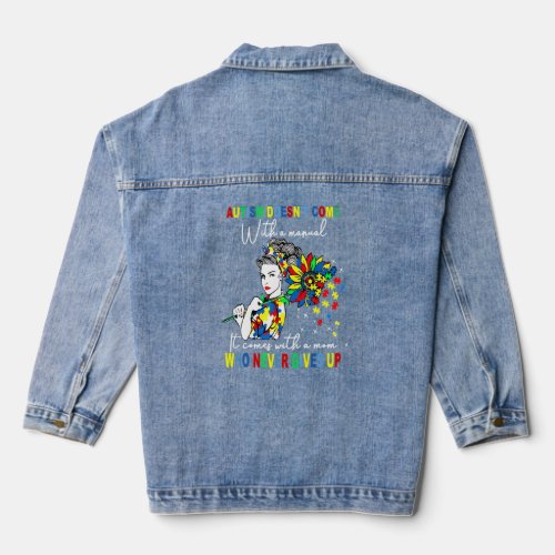 Autism Mom Sunflowers Autism Comes With A Mom Neve Denim Jacket