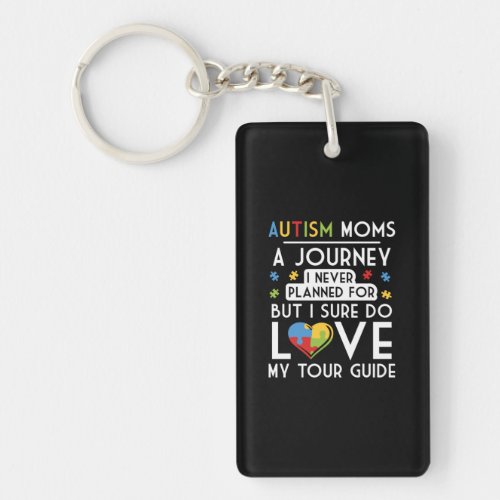 Autism Mom T Shirt _ Autism Mom a Journey Of Love Keychain