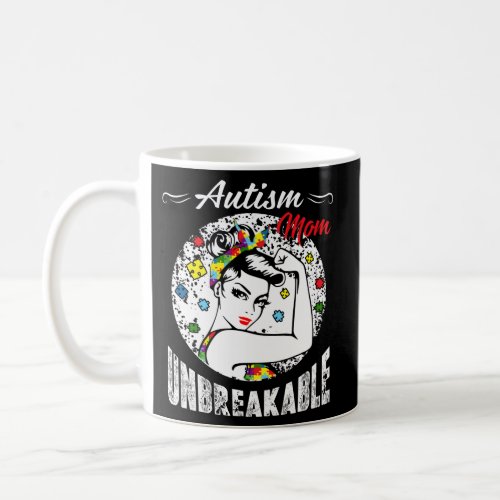 Autism Mom Unbreakable Autism Awareness Coffee Mug