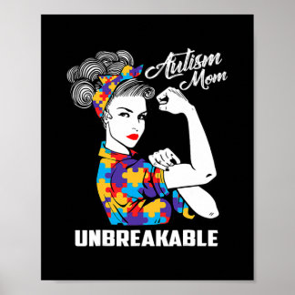 Autism Mom Unbreakable Autism Awareness  Poster