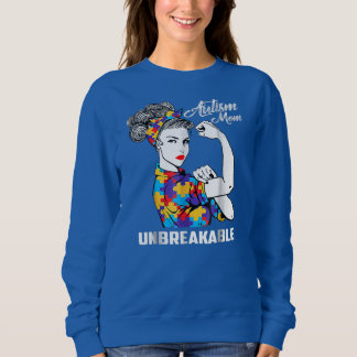 Autism Mom Unbreakable Autism Awareness  Sweatshirt