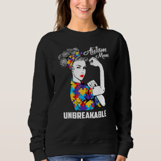 Autism Mom Unbreakable Autism Awareness Sweatshirt