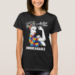 Autism Mom Unbreakable Autism Awareness T-Shirt