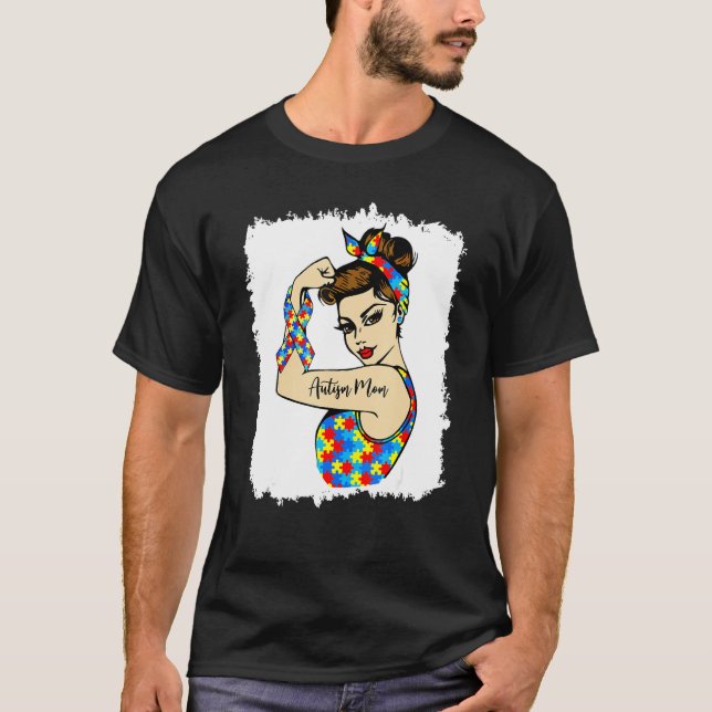 Autism Mom Unbreakable Rosie The Riveter Strong Wo T-Shirt (Front)