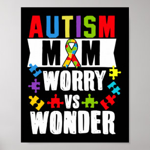 Autism Mom Worry Vs Wonder Disabilities Poster