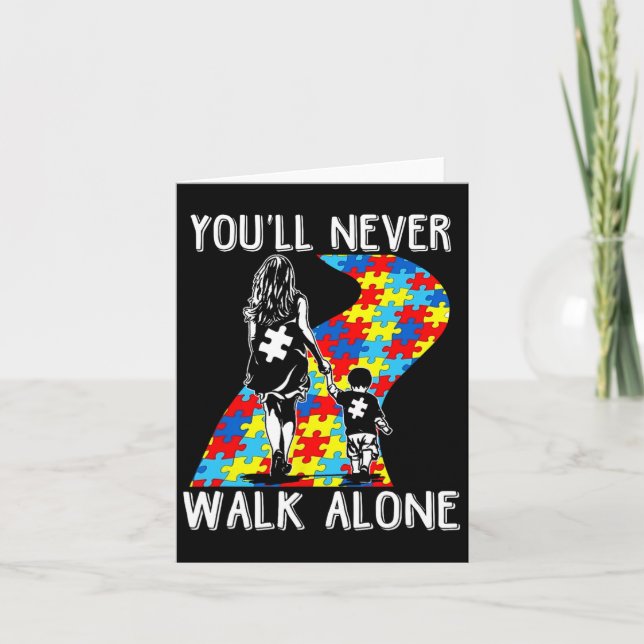 Autism Mom You Will Never Walk-alone Support Autis Card (Front)