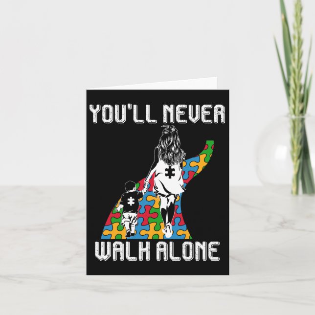Autism Mom You Will Never Walk-alone Support Autis Card (Front)