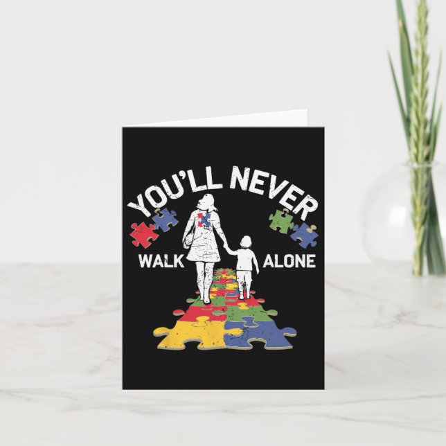 Autism Mom You Will Never Walk-alone Support Autis Card (Front)