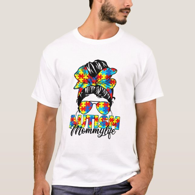 Autism Mommy Messy Bun Sunglasses Bandana Autism A T-Shirt (Front)