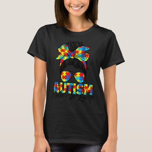 Autism Mother In Law Messy Bun Sunglasses Bandana  T_Shirt