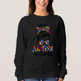 Autism Mother Messy Bun Sunglasses Bandana Autism  Sweatshirt